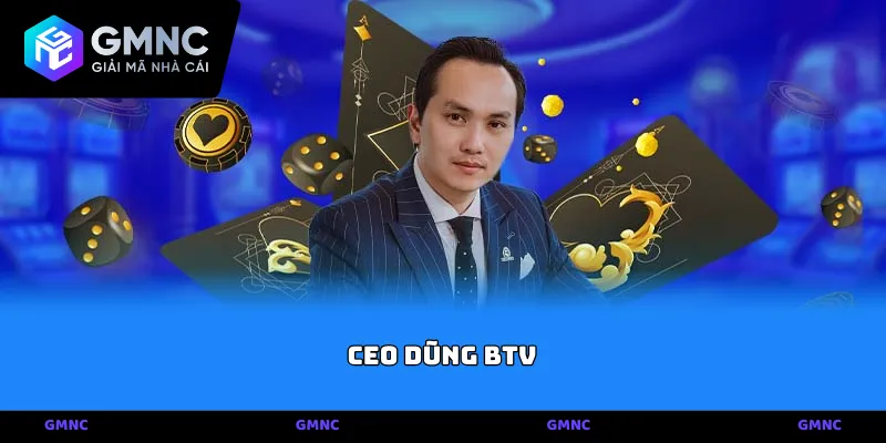 CEO Dũng BTV – Vị thuyền trưởng tài ba dẫn dắt GMNC