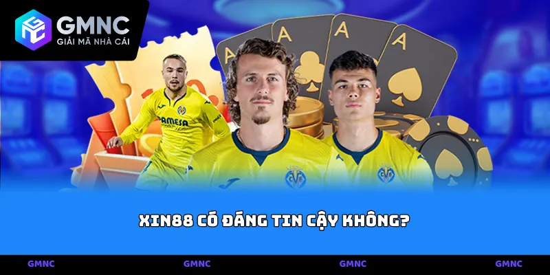 Nghi vấn về tính minh bạch và câu hỏi Xin88 có đáng tin cậy không?